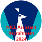 NICL Assistant Recruitment 2024