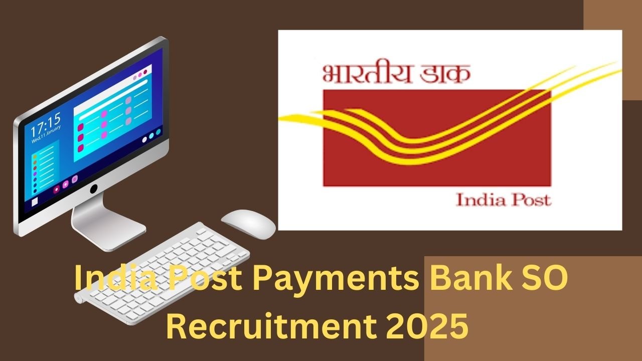 India Post Payments Bank SO Recruitment 2025