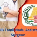MRB Tamil Nadu Assistant Surgeon