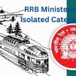 RRB Ministerial & Isolated Categories Recruitment 2024