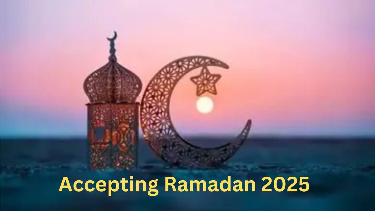 Accepting Ramadan 2025