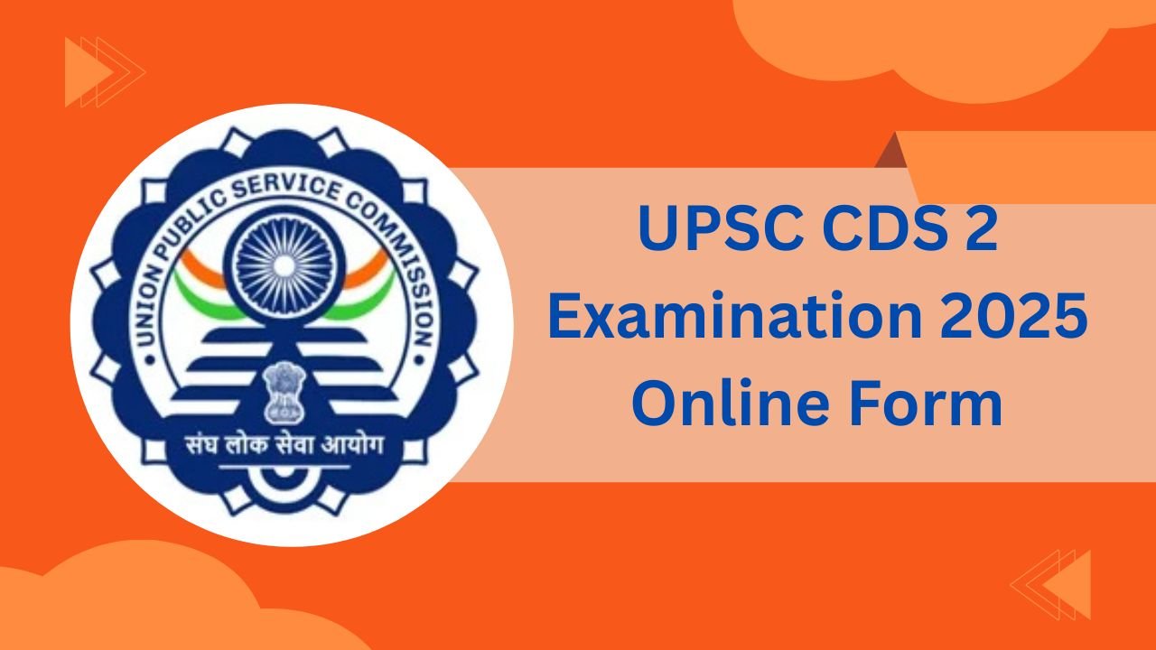 UPSC CDS 2 Examination 2025
