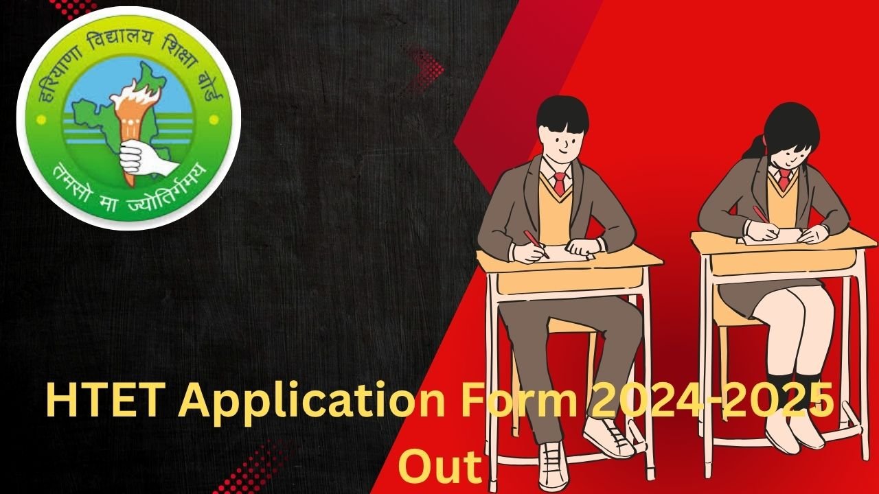 HTET Application Form 2024-2025 Out