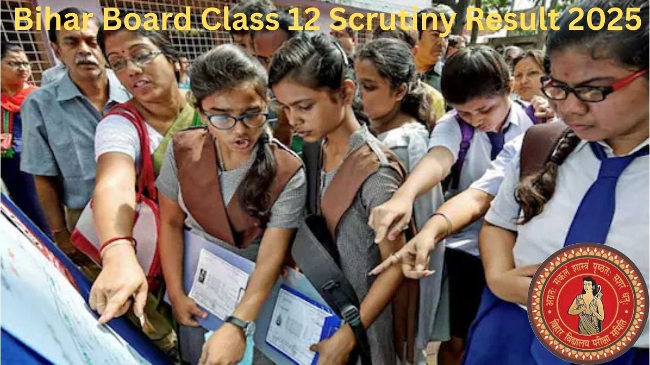Bihar Board Class 12 Scrutiny Result 2025